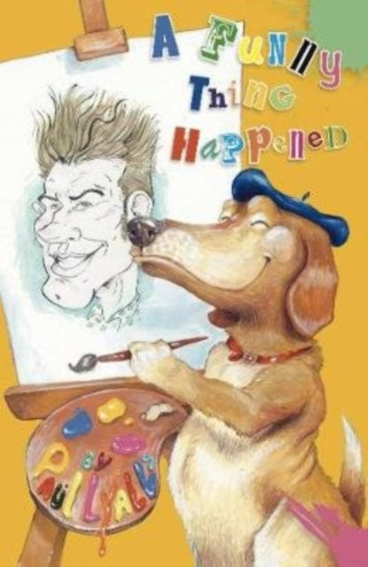 A Funny Thing Happened 9781999774936