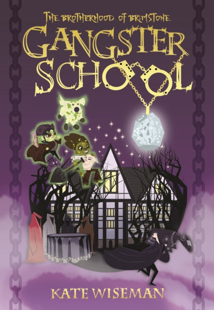 The Brotherhood of Brimstone : Gangster School 9781999863326