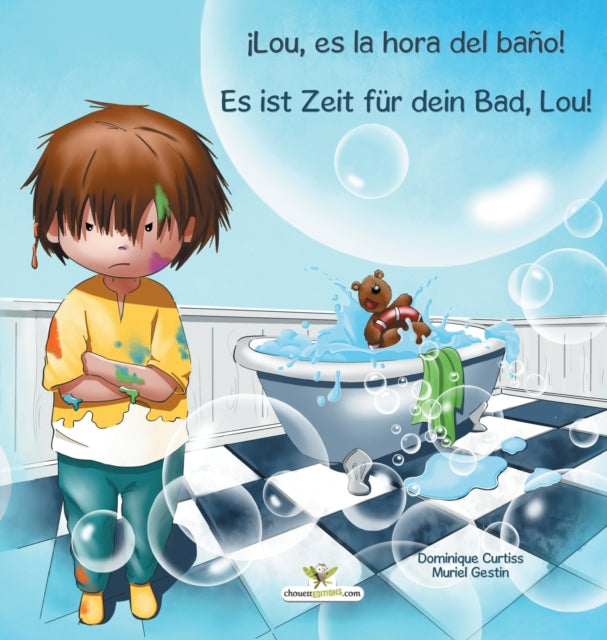 �Lou, es la hora del bano! - Es ist Zeit fur dein Bad, Lou! 9782896878437