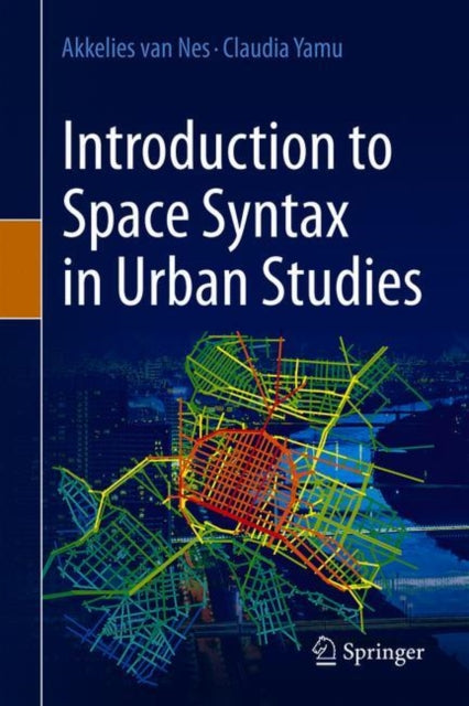 Introduction to Space Syntax in Urban Studies 9783030591397