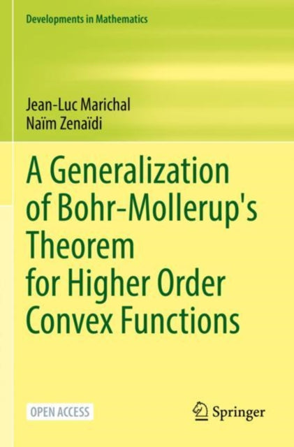 A Generalization of Bohr-Mollerup's Theorem for Higher Order Convex Functions 9783030950903