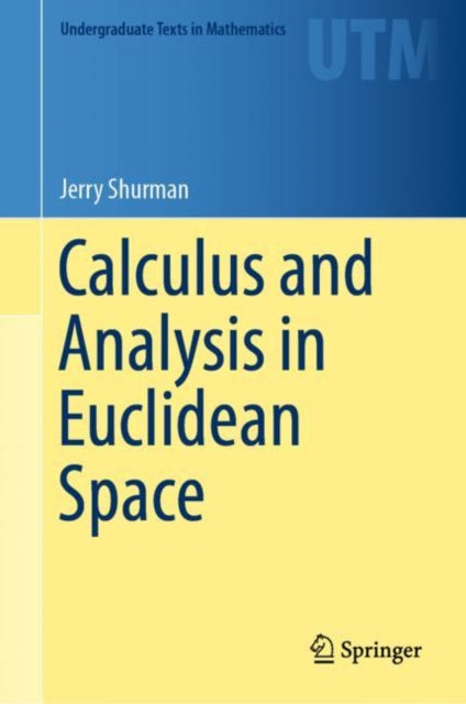 Calculus and Analysis in Euclidean Space 9783319493121