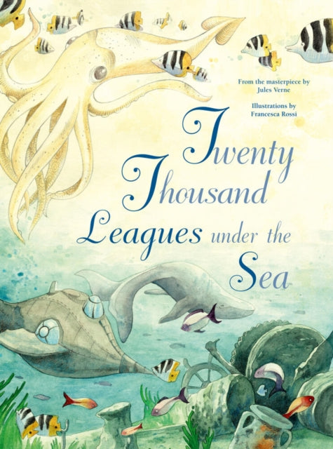 Twenty Thousand Leagues Under the Sea : From the Masterpiece by Jules Verne-9788854418318
