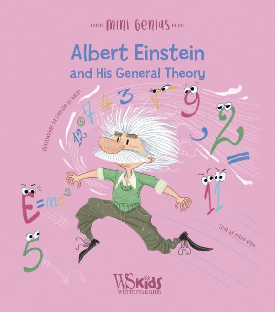 Albert Einstein and his General Theory : Mini Genius-9788854419070