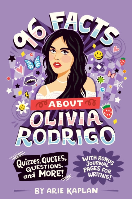 96 Facts About Olivia Rodrigo : Quizzes, Quotes, Questions, and More! With Bonus Journal Pages for Writing! B2