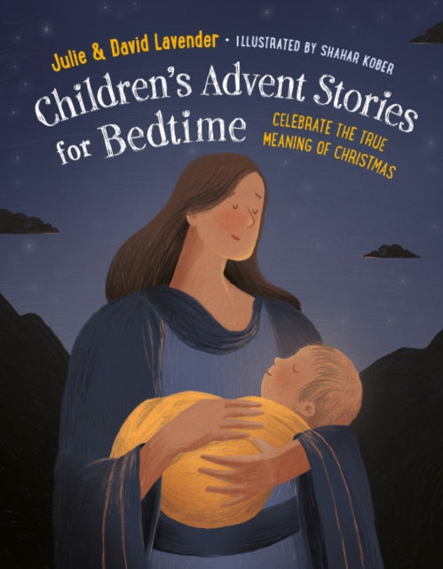 Childrens Advent Stories for Bedtime (Fully Illustrated) : Celebrate the True Meaning of Christmas B2
