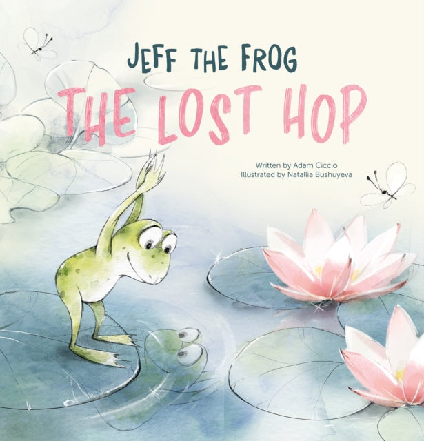 Jeff the Frog. The Lost Hop 9798890630667