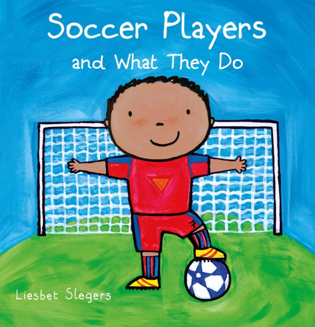 Soccer Players and What They Do 9798890631565