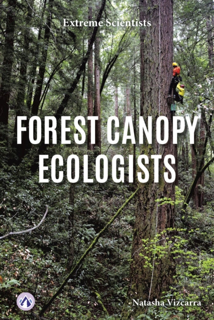 Forest Canopy Ecologists-9798892502252