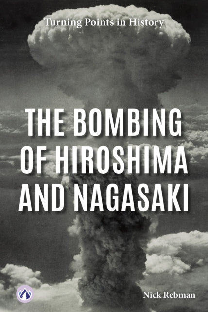 The Bombing of Hiroshima and Nagasaki-9798892504614