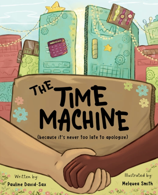 The Time Machine : (because it's never too late to apologize)-9798985805154